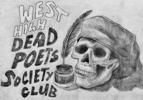 Amongst the influx of first year clubs at West High this year, the Dead Poets Society opens a space for all enthusiastic writers, readers, and those passionate about sharing and exploring the world of poetry. Consider stopping by for lunch meetings in room 4203 every second Friday of the month!